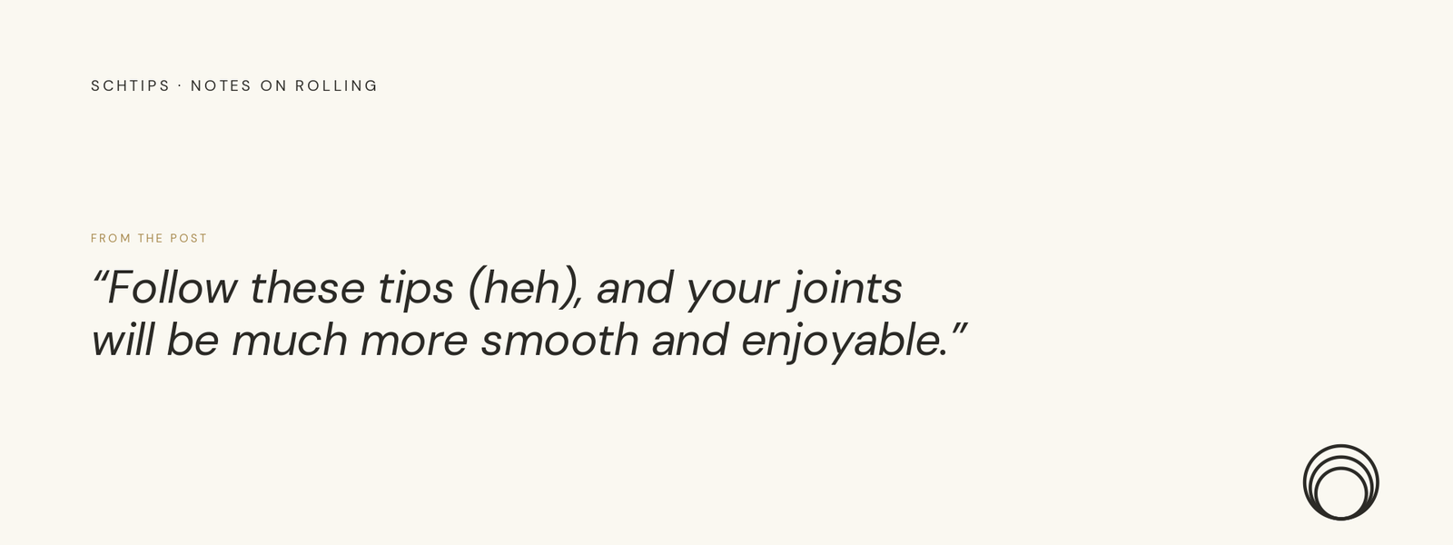Your First Reusable Joint Tip: A Quick Guide to Size and Placement
